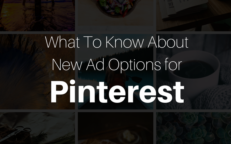 What To Know About Pinterest's New Ad Options