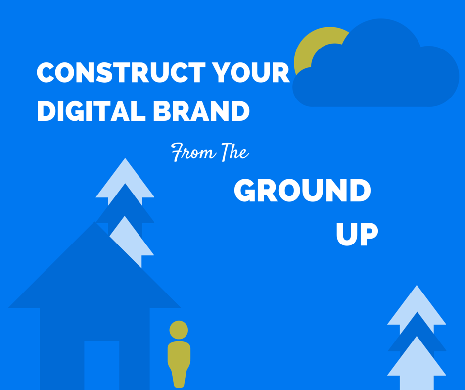 Construct you digital brand