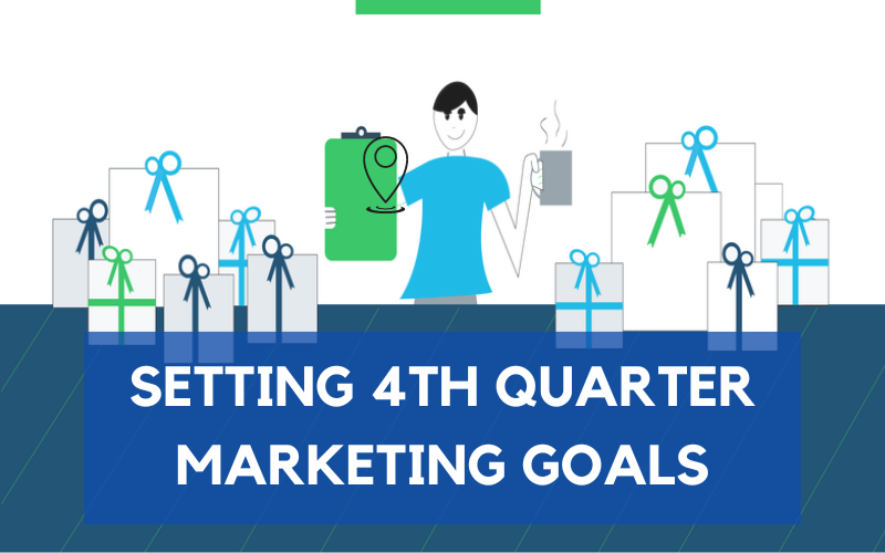 Complete Guide to Setting 4th Quarter Marketing Goals