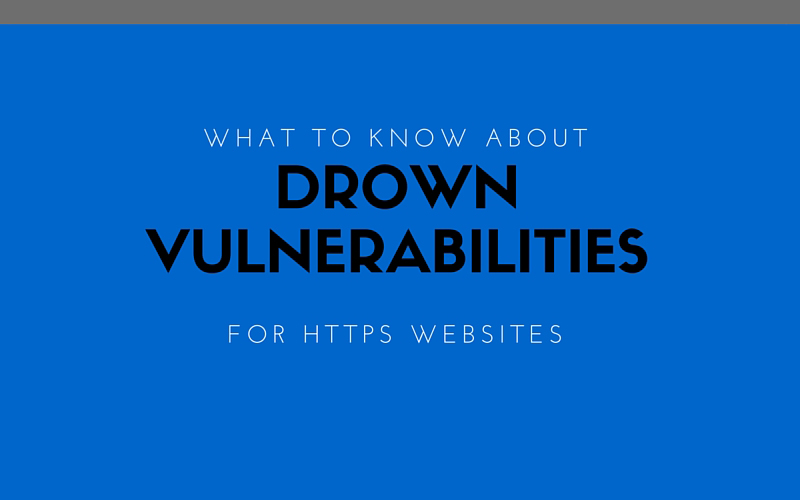 What to Know About DROWN Attack Vulnerabilities