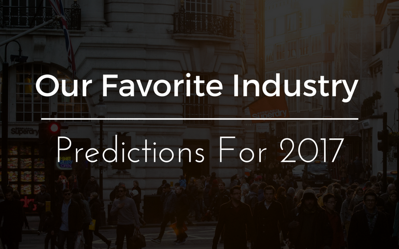 Our Favorite Industry Predictions For 2017