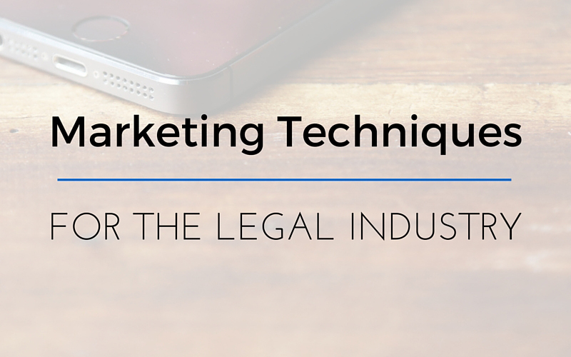 Effective Marketing Techniques For Law Firms