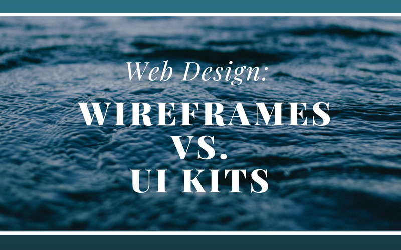 Web Design: Wireframes vs. UI Kits