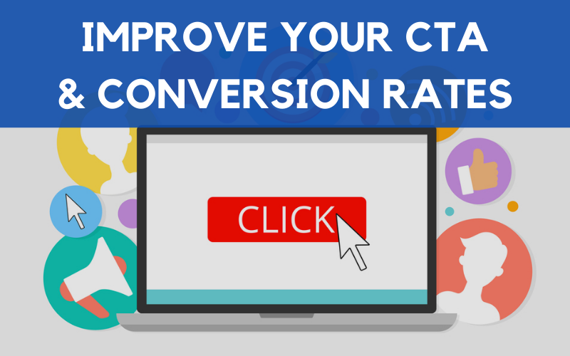Website CTAs: 7 Tips to Improve Your Conversion Rates